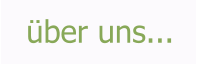 über uns...